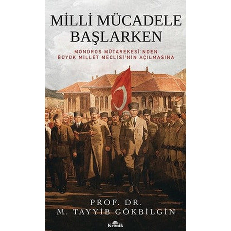 Milli Mücadele Başlarken | Kronik Kitap