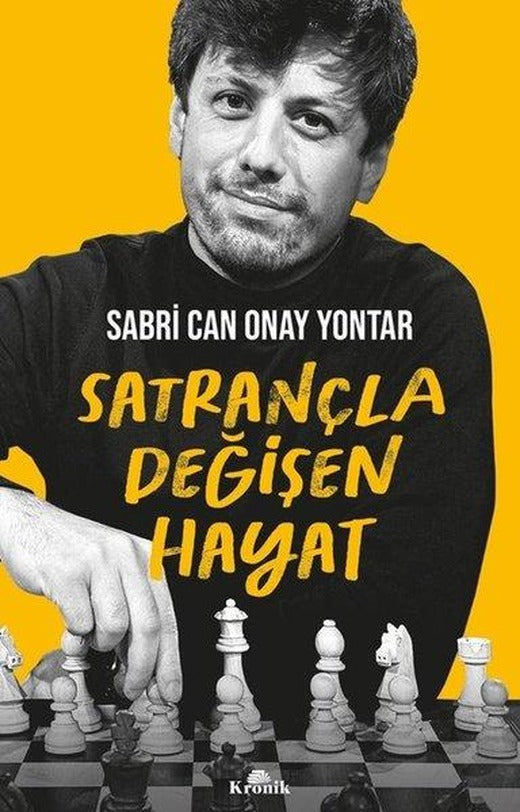 Satrançla Değişen Hayat | Kronik Kitap (İnce Kapak)