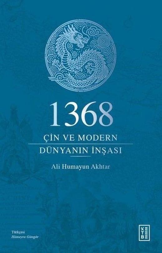 1368: Çin ve Modern Dünyanın İnşası | Ketebe (İnce Kapak)
