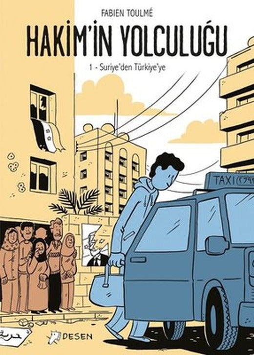 Hakimin Yolculuğu -1 Suriyeden Türkiyeye | Desen Yayınları