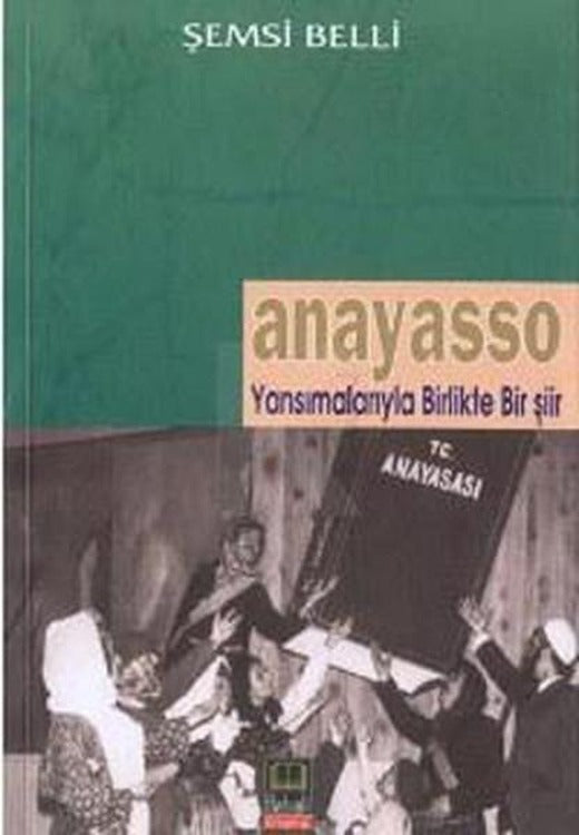 Anayasso - Yansımalarıyla Birlikte Bir Şiir | Babıali Kitaplığı - Şiir Dizisi (İnce Kapak)