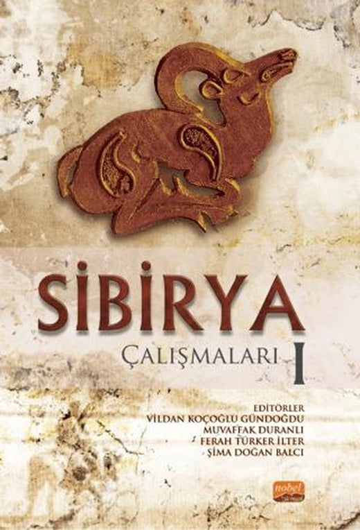 Sibirya Çalışmaları I | Nobel Akademik Yayıncılık (Ciltsiz)