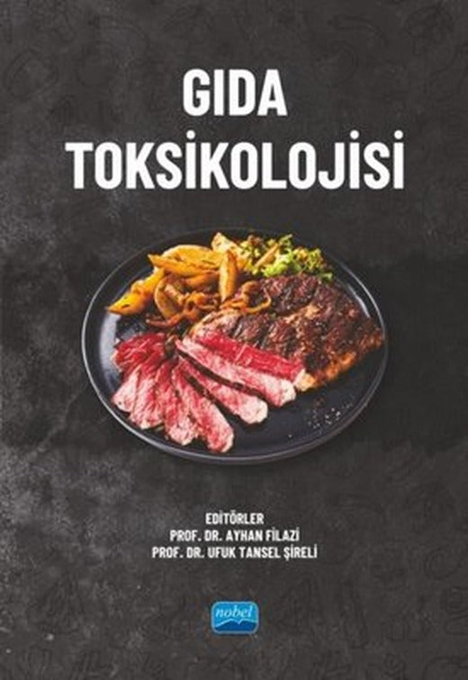 Gıda Toksikolojisi | Nobel Akademik Yayıncılık (İnce Kapak)