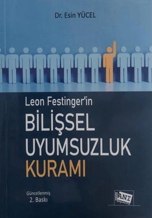 Leon Festinger'in Bilişsel Uyumsuzluk Kuramı | Anı Yayıncılık (Ciltsiz)