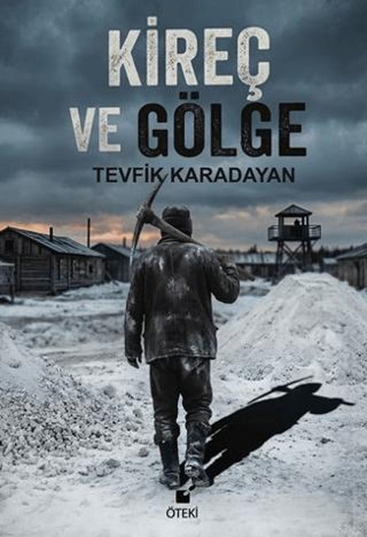 Kireç ve Gölge | Öteki Yayınevi (Ciltsiz)