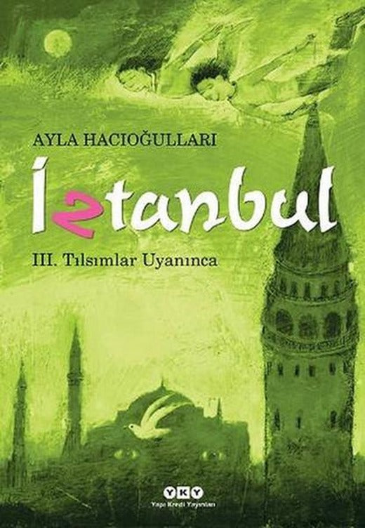 İztanbul 3 - Tılsımlar Uyanınca | Yapı Kredi Yayınları (İnce Kapak)