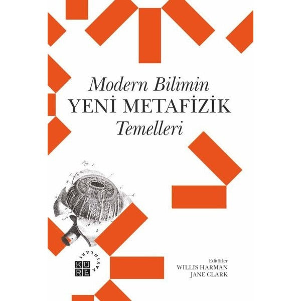 Modern Bilimin Yeni Metafizik Temelleri | Küre Yayınları (İnce Kapak)