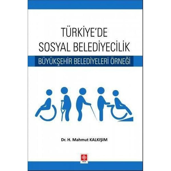 Türkiyede Sosyal Belediyecilik Büyükşehir Belediyeleri Örneği