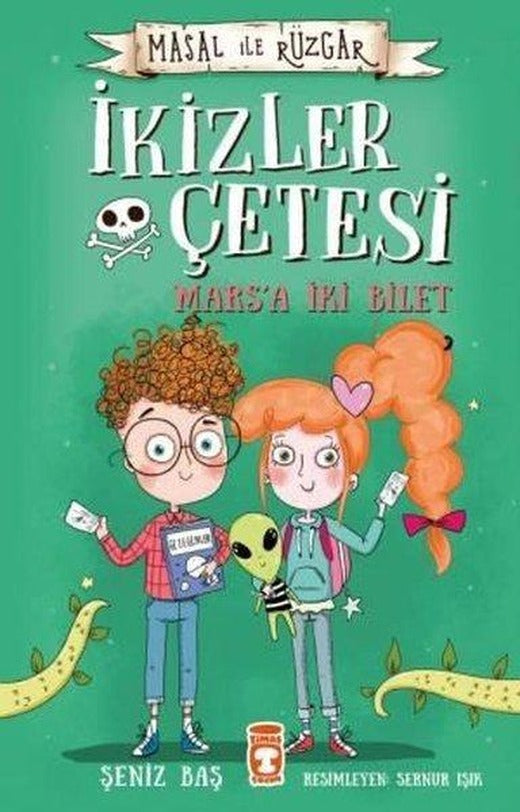 Masal ile Rüzgar - İkizler Çetesi - Marsa İki Bilet | Timaş Çocuk (İnce Kapak)