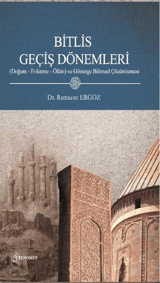Bitlis Geçiş Dönemleri | Fenomen Yayıncılık (Ciltsiz)