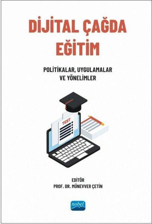 Dijital Çağda Eğitim- Politikalar Uygulamalar ve Yönelimler | Nobel Akademik Yayıncılık (İnce Kapak)
