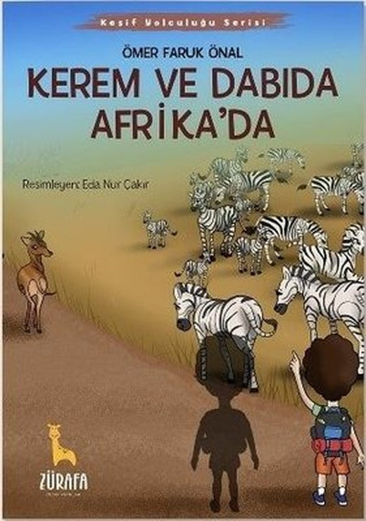Kerem ve Dabıda Afrika'da - Keşif Yolculuğu Serisi | Zürafa Yayınları