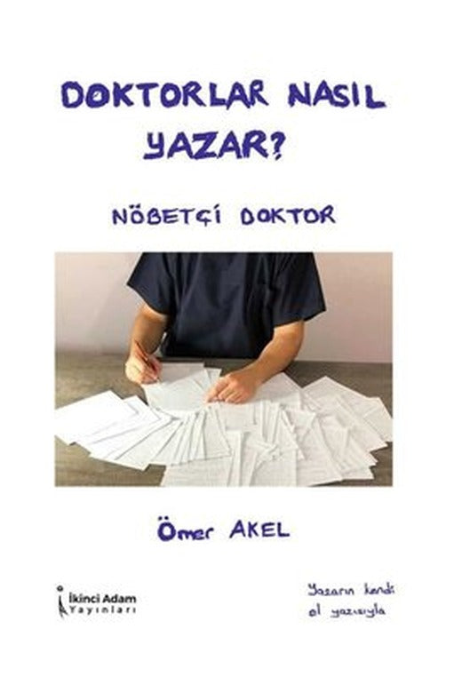 Doktorlar Nasıl Yazar? | İkinci Adam Yayınları