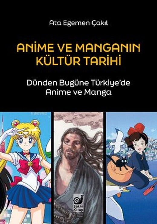 Anime ve Manganın Kültür Tarihi - Dünden Bugüne Türkiye'de Anime ve Manga | Sakin Kitap