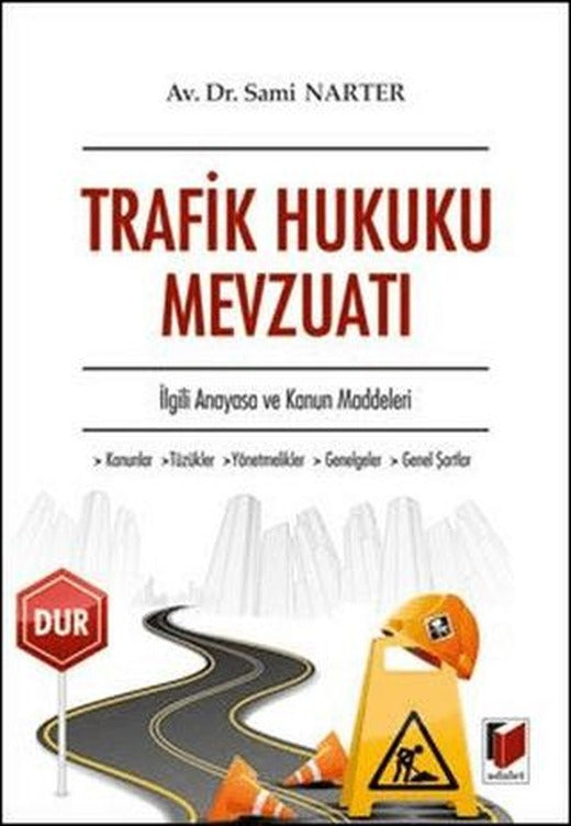 Trafik Hukuku Mevzuatı | Adalet Yayınevi (Ciltsiz)