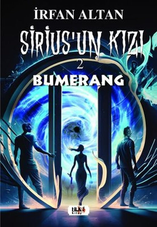 Sirius'un Kızı - 2-Bumerang | Tilki Yayınları