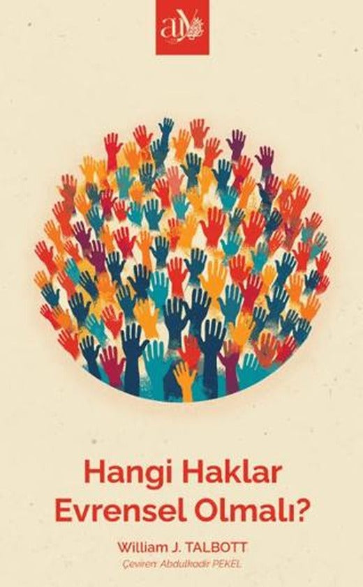 Hangi Haklar Evrensel Olmalı? | Ankara Üniversitesi Yayınevi (Ciltsiz)
