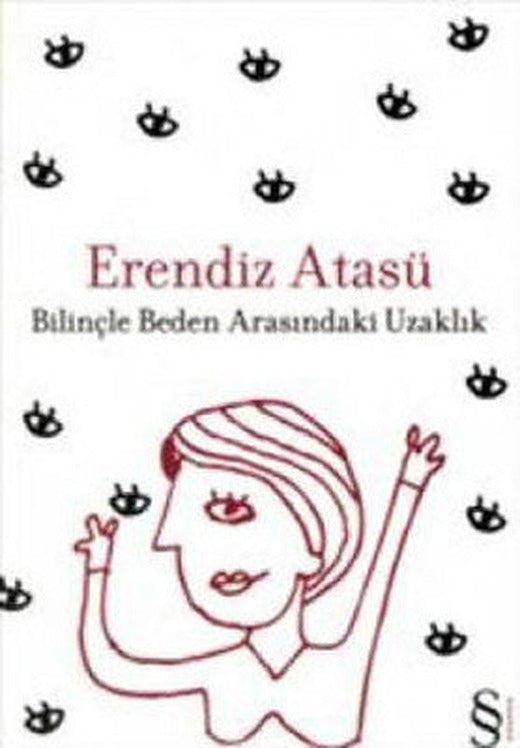 Bilinçle Beden Arasındaki Uzaklık | Everest Yayınları