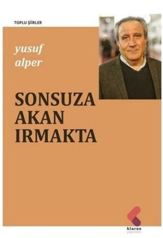 Sonsuza Akan Irmakta | Klaros Yayınları