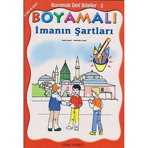 Boyamalı Dini Bilgiler 2 - İmanın Şartları