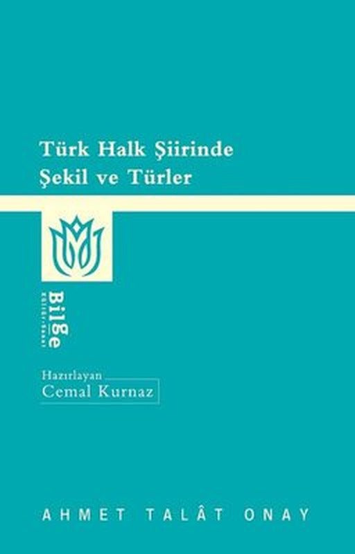 Türk Halk Şiirinde Şekil ve Türler | Bilge Kültür Sanat