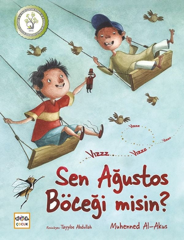 Sen Ağustos Böceği Misin? | Nar Çocuk