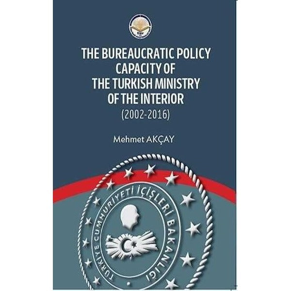 The Bureaucratic Policy Capacity of the Turkish Ministry of the Interior | TİAV