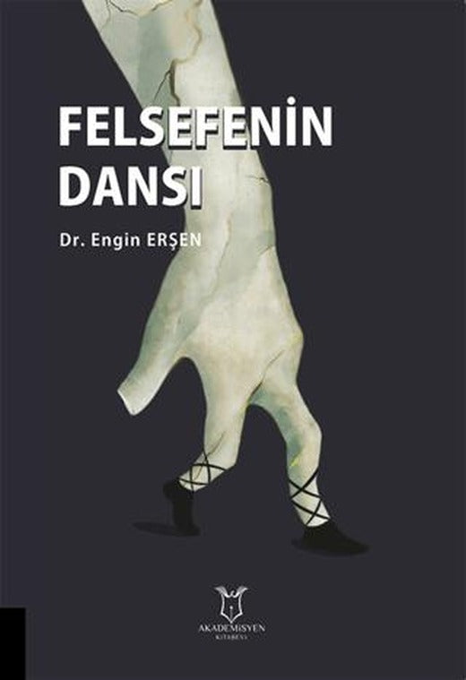Felsefenin Dansı | Akademisyen Kitabevi (Ciltsiz)
