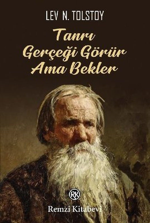 Tanrı Gerçeği Görür Ama Bekler | Remzi Kitabevi