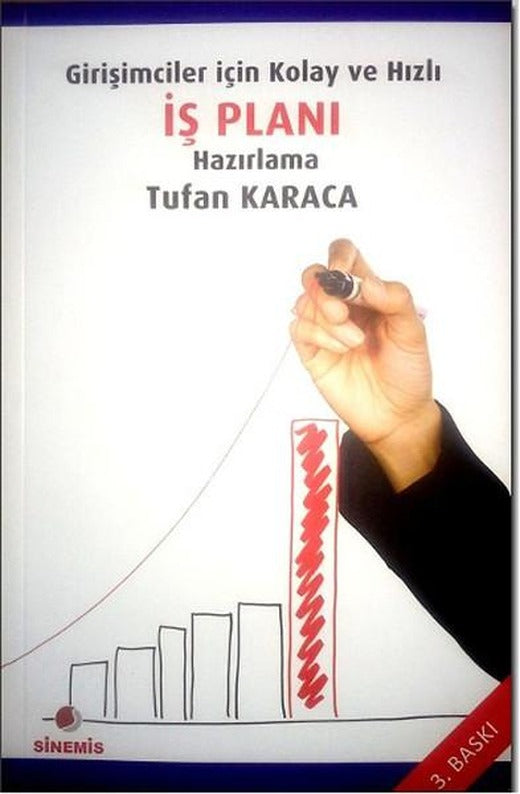 Girişimciler İçin Kolay ve Hızlı İş Planı Hazırlama | Sinemis Yayınları - Ekonomi Dizisi (İnce Kapak)