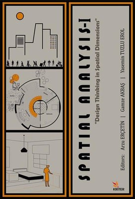 Spatial Analysis 1 - Spatial Dimensions in Design Thinking |Kriter (İnce Kapak)