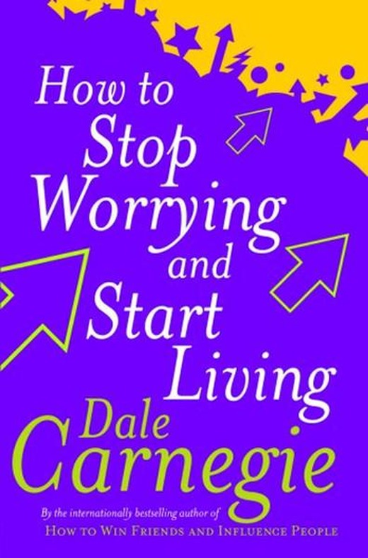 How To Stop Worrying And Start Living | Vermilion (İnce Kapak)