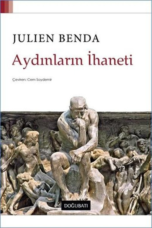 Aydınların İhaneti | Doğu Batı Yayınları - Felsefe Dizisi (İnce Kapak)