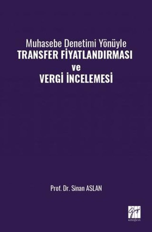 Muhasebe Denetimi Yönüyle Transfer Fiyatlandırması ve Vergi İncelemesi