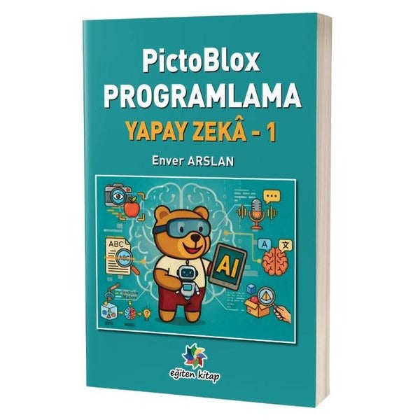 PictoBlox Programlama Yapay Zeka 1 | Eğiten Kitap (İnce Kapak)