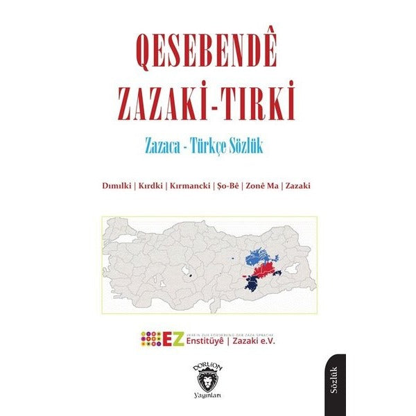 Qesebendê Zazaki - Tırki Zazaca - Türkçe Sözlük