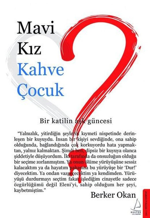 Mavi Kız Kahve Çocuk | Destek Yayınları (İnce Kapak)