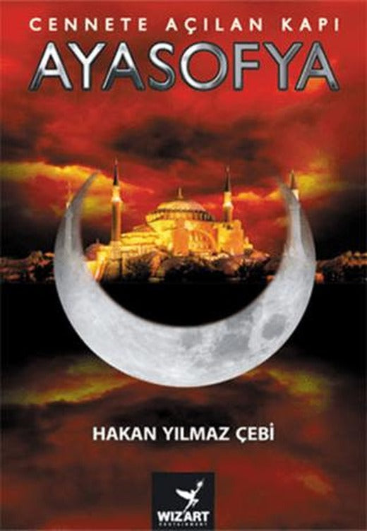Cennete Açılan Kapı Ayasofya