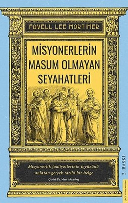 Misyonerlerin Masum Olmayan Seyahatleri | Destek Yayınları