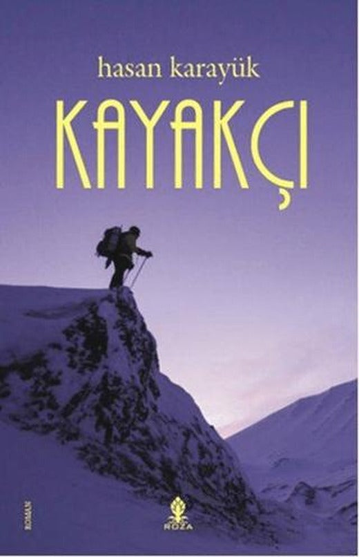 Kayakçı | Roza Yayınevi (Ciltsiz)