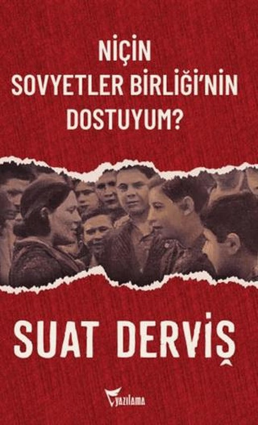Niçin Sovyetler Birliği’nin Dostuyum? | Yazılama Yayınevi (Ciltsiz)