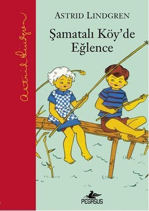 Şamatalı Köy'de Eğlence | Pegasus (Ciltli)