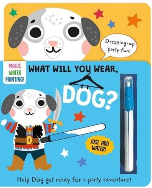 What Will You Wear - Dog-Magic Water Painting Book | IMAGINE THAT (Ciltli)