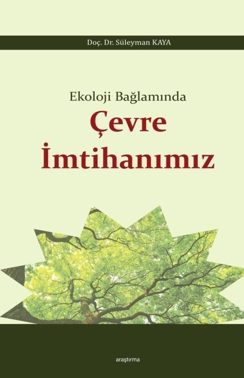 Ekoloji Bağlamında Çevre İmtihanımız | Araştırma Yayınları (Ciltsiz)