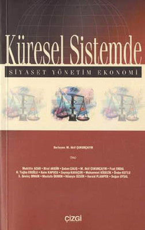 Küresel Sistemde-Siyaset Yönetim Ekonomi | Çizgi Kitapevi