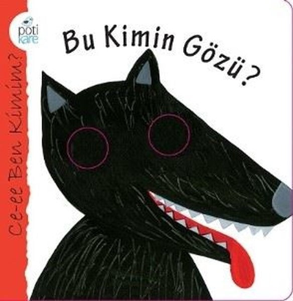 Bu Kimin Gözü?-Ce-ee Ben Kimim? | Pötikare Yayınları