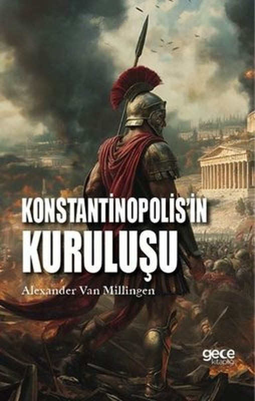 Konstantinopolis'in Kuruluşu | Gece Kitaplığı (İnce Kapak)