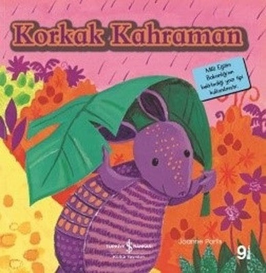 Korkak Kahraman-İlk Okuma Kitaplarım | İş Bankası Kültür Yayınları