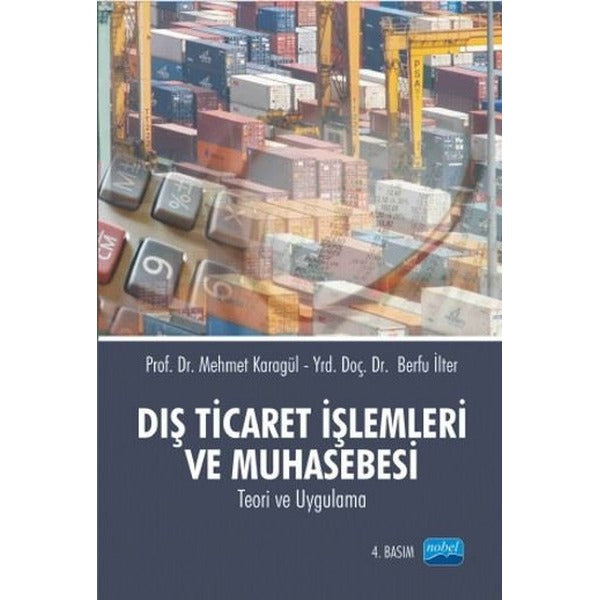 Dış Ticaret İşlemleri ve Muhasebesi | Nobel Akademik Yayıncılık (İnce Kapak)