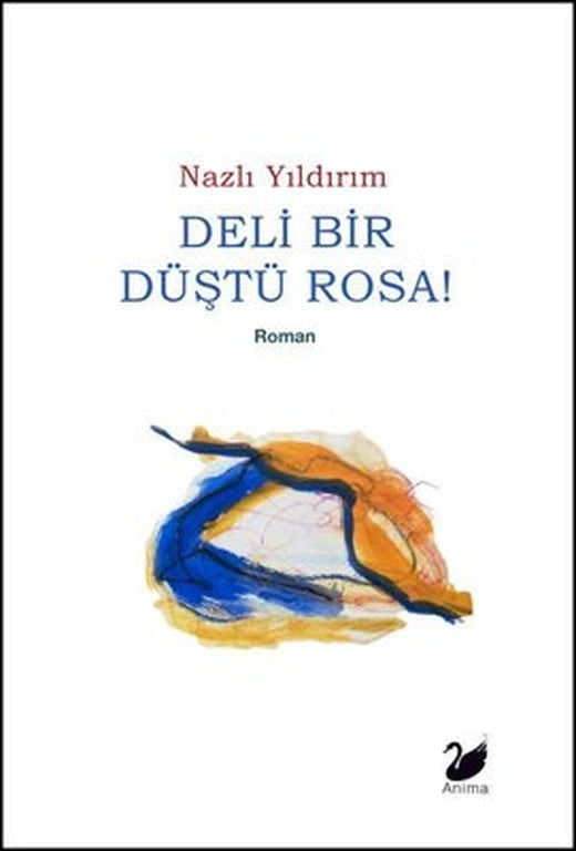 Deli Bir Düştü Rosa! | Anima